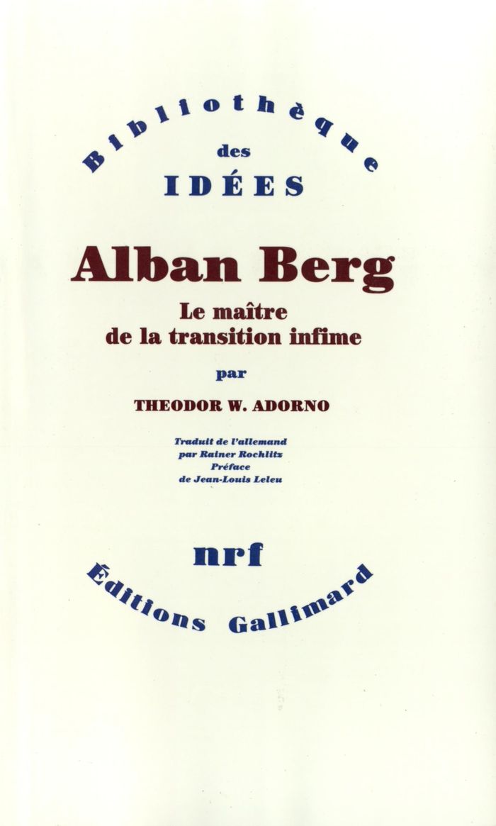 Couverture du livre « ALBAN BERG - LE MAITRE DE LA TRANSITION INFIME » de Adorno/leleu, librairie Les Contes Infusés à Corte