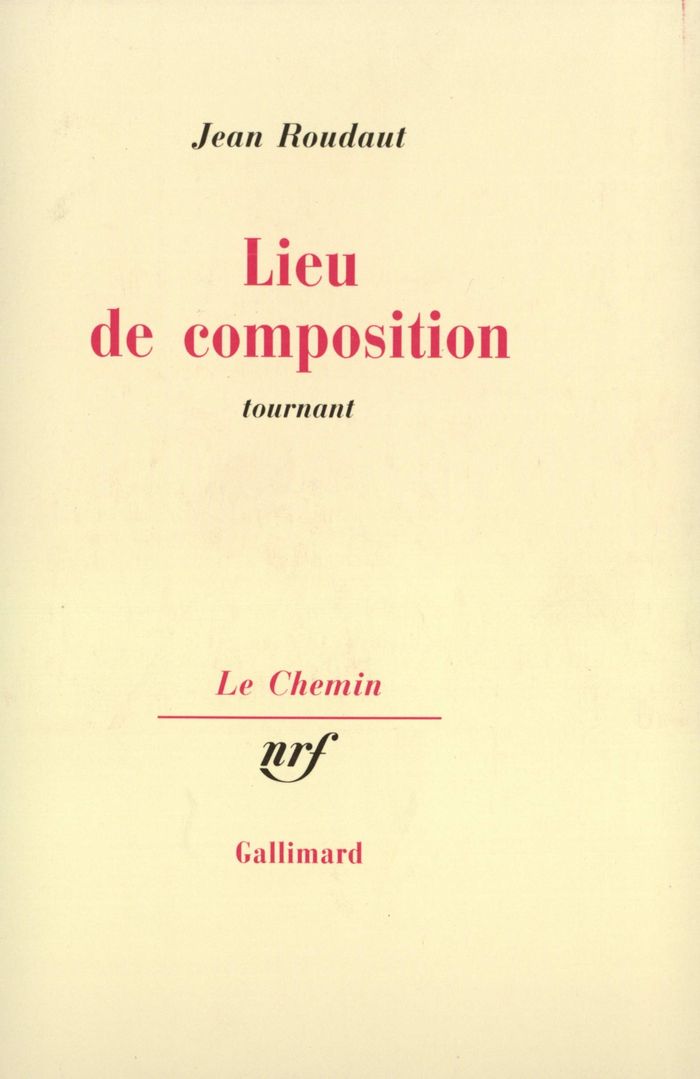 Couverture du livre « LIEU DE COMPOSITION - TOURNANT » de Jean Roudaut, librairie Les Contes Infusés à Corte