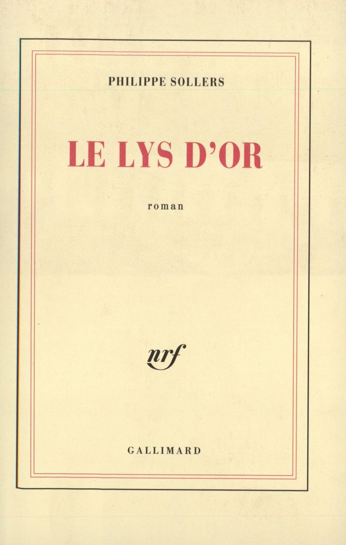 Couverture du livre « LE LYS D'OR » de Philippe Sollers, librairie Les Contes Infusés à Corte