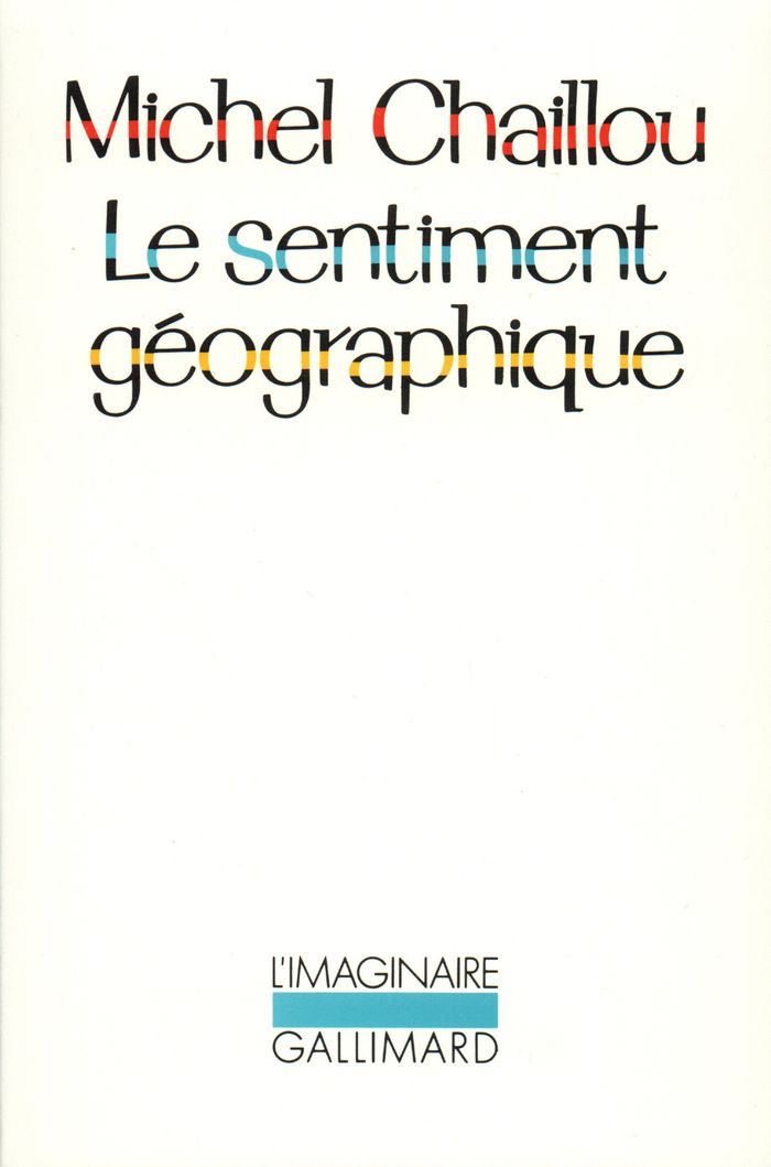 Couverture du livre « LE SENTIMENT GEOGRAPHIQUE », librairie Les Contes Infusés à Corte