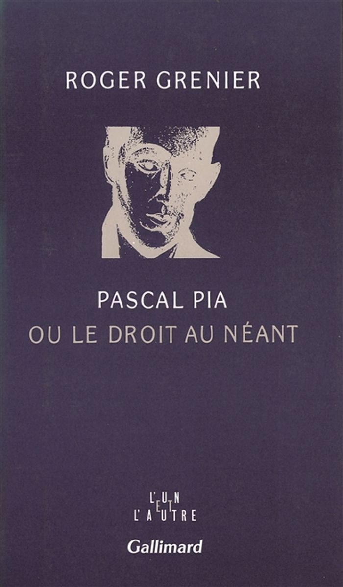 Couverture du livre « PASCAL PIA OU LE DROIT AU NEANT », librairie Les Contes Infusés à Corte