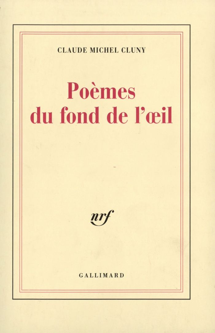 Couverture du livre « POEMES DU FOND DE L'OEIL / LETTRE D'ERASME SUR LES SONGES » de Cluny Claude Michel, librairie Les Contes Infusés à Corte