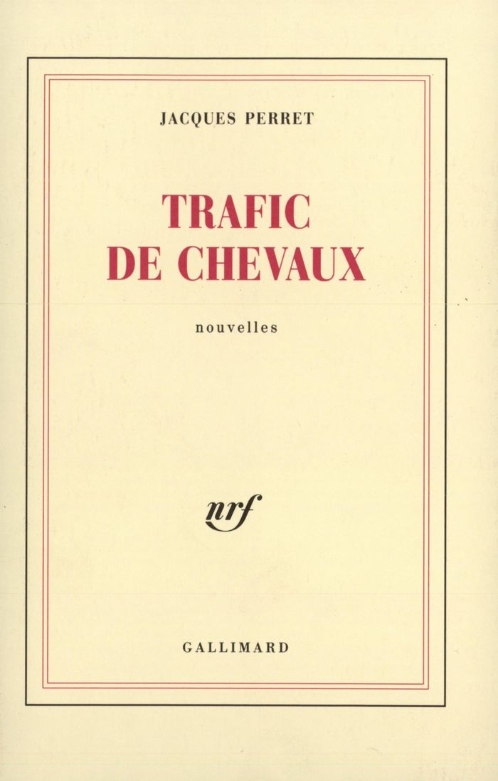 Couverture du livre « TRAFIC DE CHEVAUX » de Jacques Perret, librairie Les Contes Infusés à Corte