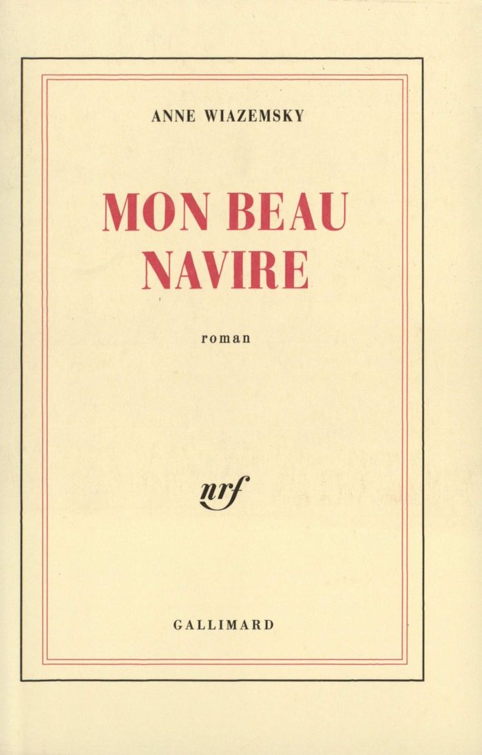Couverture du livre « MON BEAU NAVIRE » de Anne Wiazemsky, librairie Les Contes Infusés à Corte