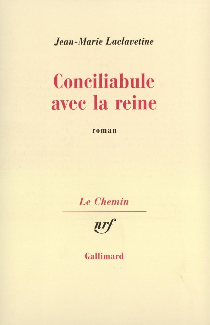 Couverture du livre « CONCILIABULE AVEC LA REINE » de J-M. Laclavetine, librairie Les Contes Infusés à Corte