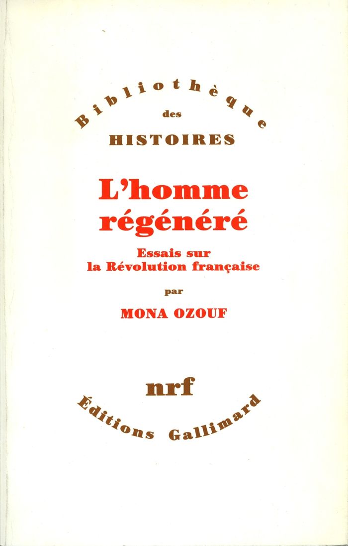 Couverture du livre « L'HOMME REGENERE - ESSAIS SUR LA REVOLUTION FRANCAISE », librairie Les Contes Infusés à Corte