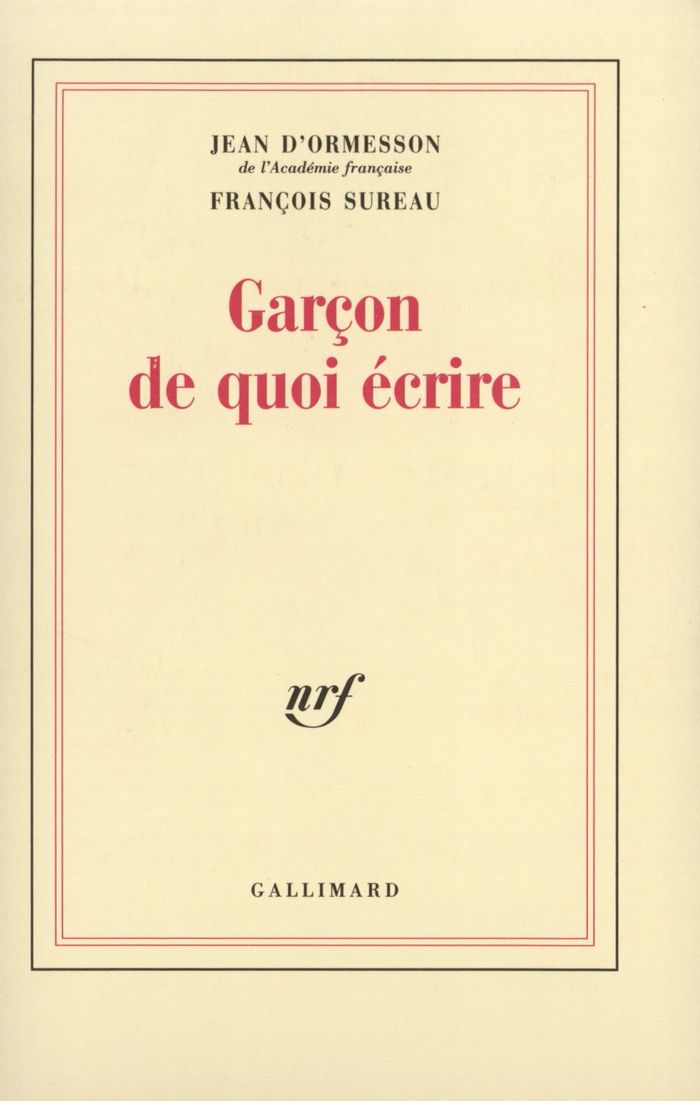 Couverture du livre « GARCON DE QUOI ECRIRE » de Sureau/ormesson, librairie Les Contes Infusés à Corte
