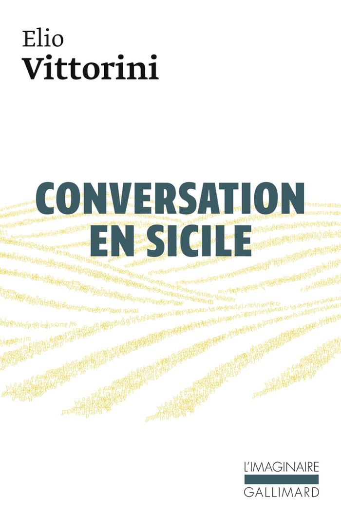 Couverture du livre « CONVERSATION EN SICILE » de Elio Vittorini, librairie Les Contes Infusés à Corte