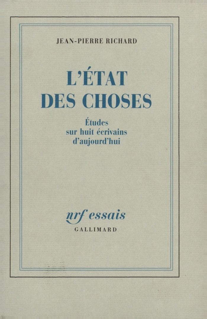 Couverture du livre « L'ETAT DES CHOSES - ETUDES SUR HUIT ECRIVAINS D'AUJOURD'HUI » de (1922-2019) Richard, librairie Les Contes Infusés à Corte