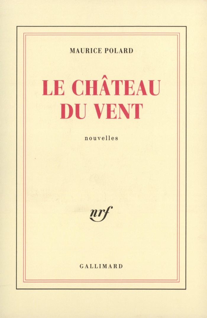 Couverture du livre « LE CHATEAU DU VENT » de Maurice Polard, librairie Les Contes Infusés à Corte