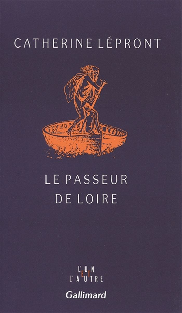 Couverture du livre « LE PASSEUR DE LOIRE » de Catherine Lepront, librairie Les Contes Infusés à Corte