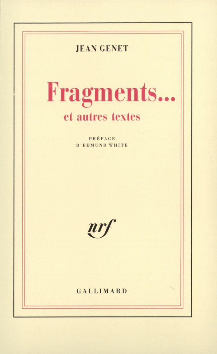Couverture du livre « FRAGMENTS... ET AUTRES TEXTES » de Genet/white, librairie Les Contes Infusés à Corte