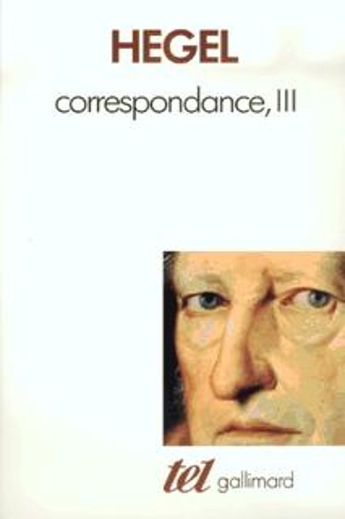 Couverture du livre « CORRESPONDANCE - VOL03 - 1823-1831 » de G.W.F. Hegel, librairie Les Contes Infusés à Corte