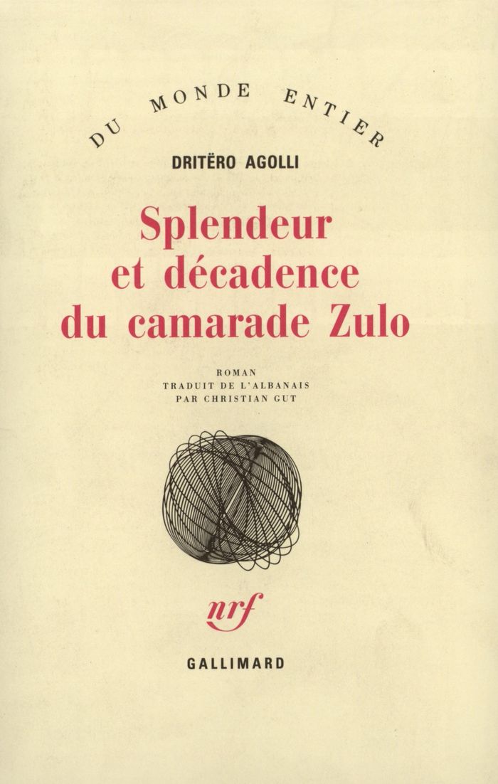 Couverture du livre « SPLENDEUR ET DECADENCE DU CAMARADE ZULO » de Dritero Agolli, librairie Les Contes Infusés à Corte
