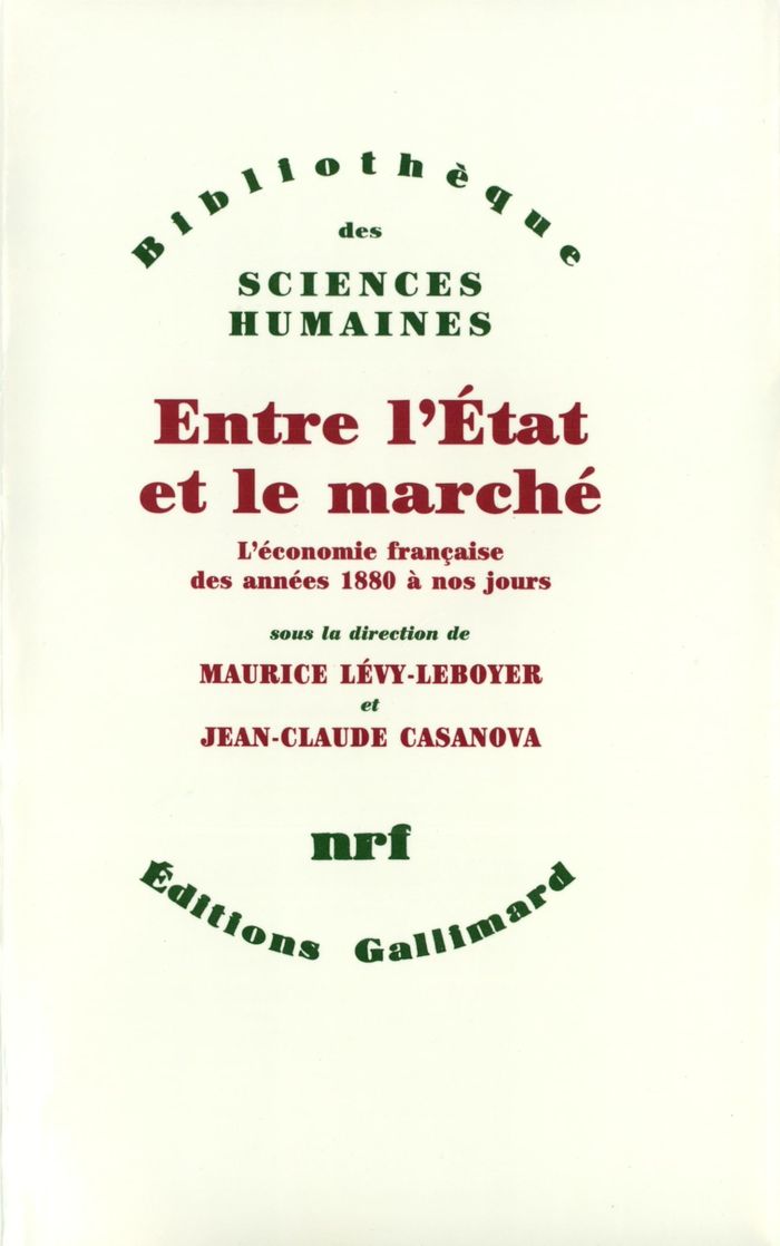 Couverture du livre « ENTRE L'ETAT ET LE MARCHE - L'ECONOMIE FRANCAISE DES ANNEES 1880 A NOS JOURS » de Asselain/jeanneney, librairie Les Contes Infusés à Corte