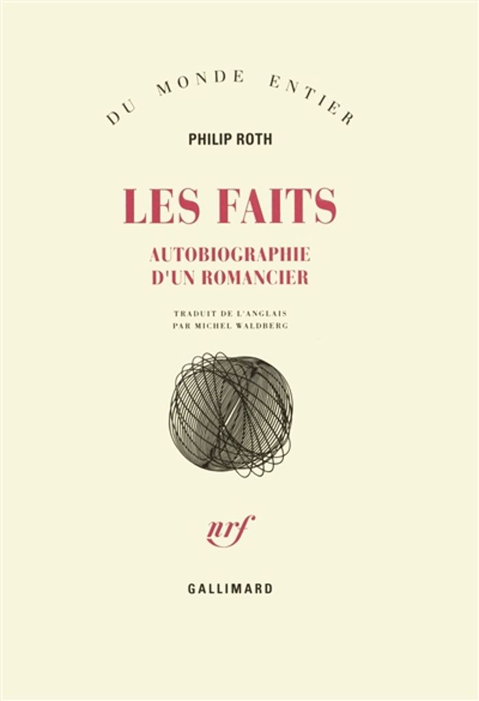 Couverture du livre « LES LIVRES DE ROTH - LES FAITS - AUTOBIOGRAPHIE D'UN ROMANCIER » de Philip Roth, librairie Les Contes Infusés à Corte