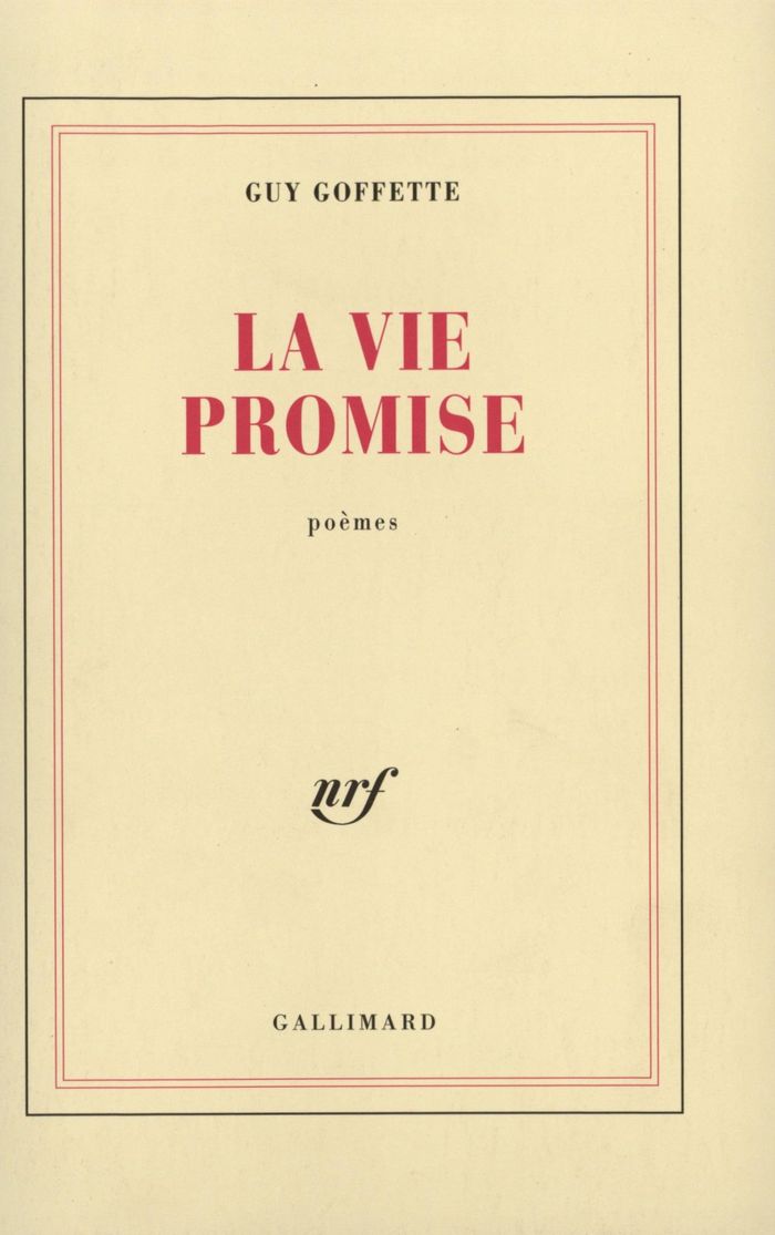 Couverture du livre « LA VIE PROMISE » de Guy Goffette, librairie Les Contes Infusés à Corte