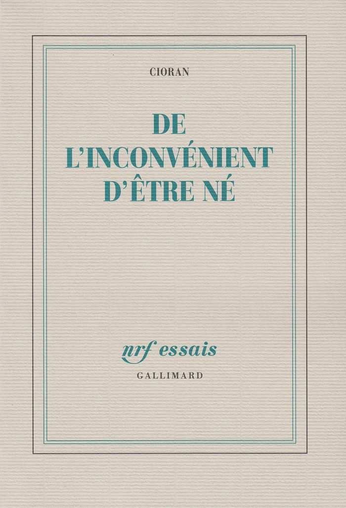 Couverture du livre « DE L'INCONVENIENT D'ETRE NE » de Cioran, librairie Les Contes Infusés à Corte