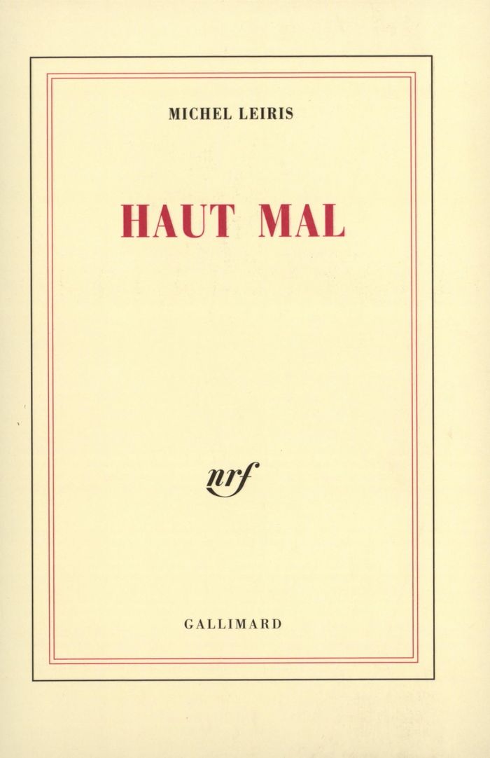 Couverture du livre « HAUT MAL » de Michel Leiris, librairie Les Contes Infusés à Corte