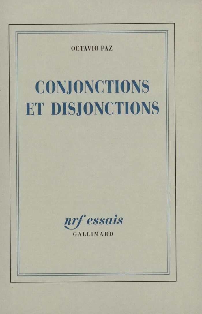 Couverture du livre « CONJONCTIONS ET DISJONCTIONS » de Octavio Paz, librairie Les Contes Infusés à Corte