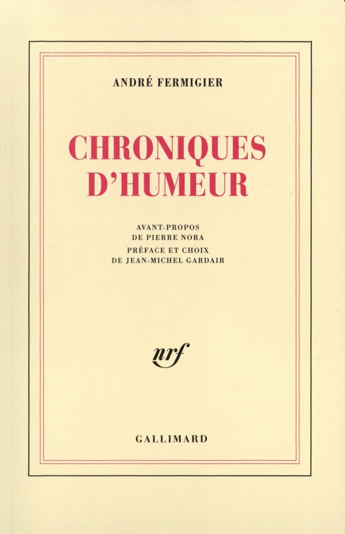 Couverture du livre « CHRONIQUES D'HUMEUR » de Andre Fermigier, librairie Les Contes Infusés à Corte
