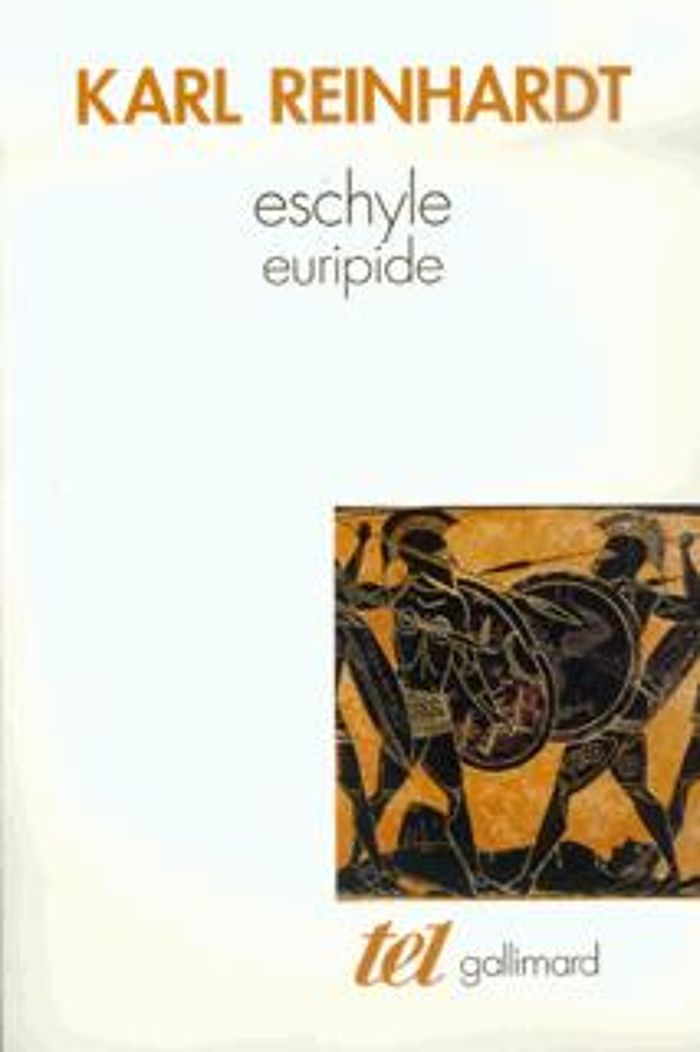 Couverture du livre « ESCHYLE - EURIPIDE » de Karl Reinhardt, librairie Les Contes Infusés à Corte