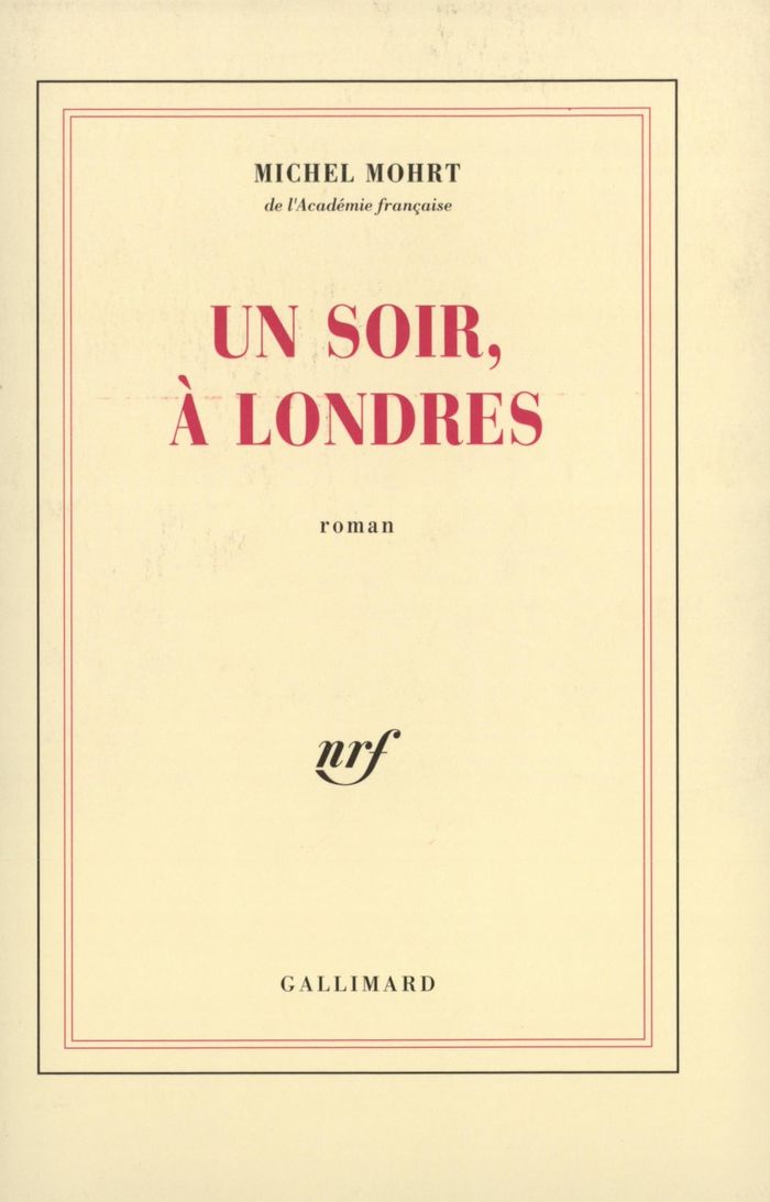 Couverture du livre « UN SOIR, A LONDRES » de Michel Mohrt, librairie Les Contes Infusés à Corte