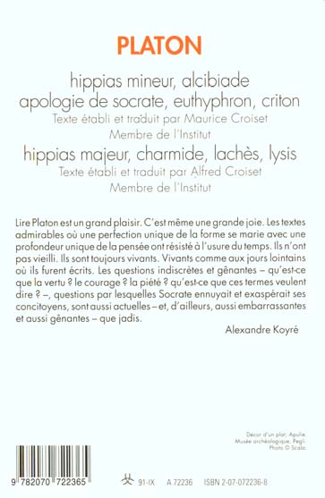 Quatrième de couverture de « HIPPIAS MINEUR - ALCIBIADE - APOLOGIE DE SOCRATE - EUTHYPHRON - CRITON - HIPPIAS MAJEUR - CHARMIDE - »