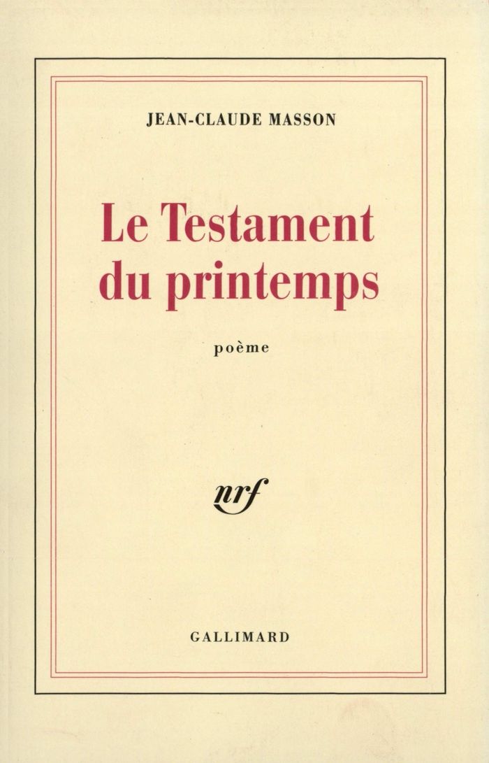 Couverture du livre « LE TESTAMENT DU PRINTEMPS » de Jean-Claude Masson, librairie Les Contes Infusés à Corte