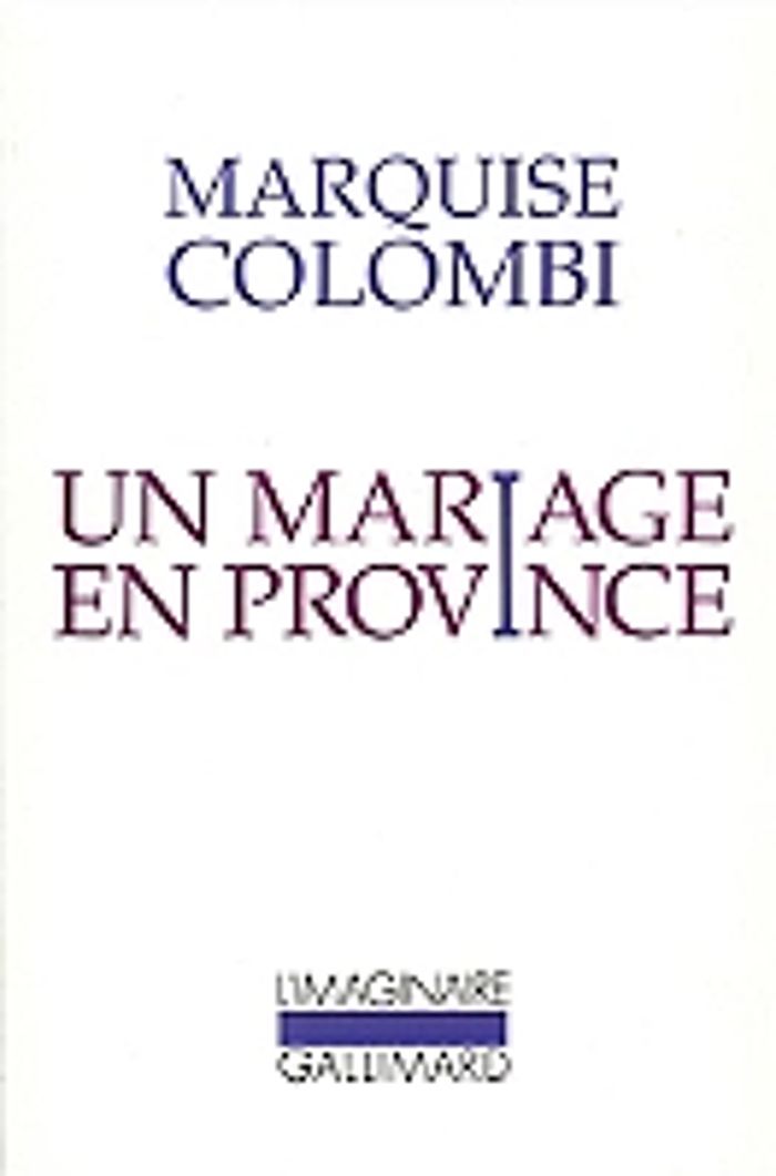 Couverture du livre « UN MARIAGE EN PROVINCE » de Marquise Colombi, librairie Les Contes Infusés à Corte