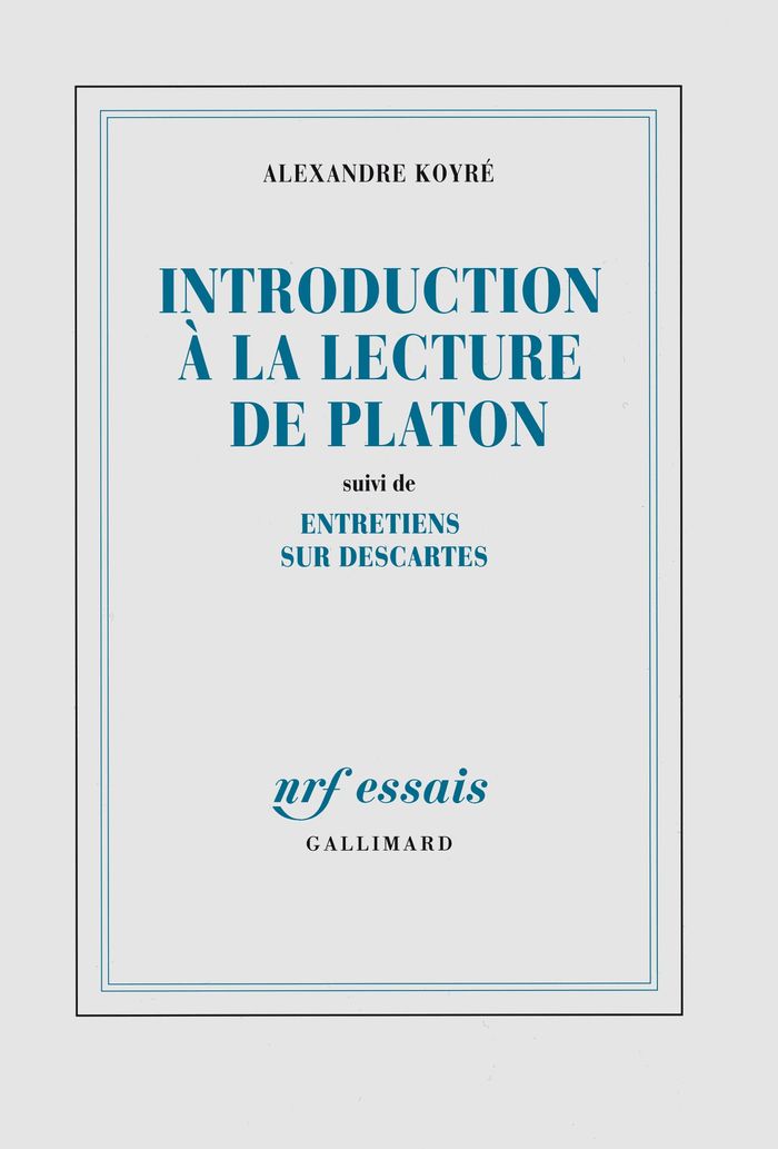 Couverture du livre « INTRODUCTION A LA LECTURE DE PLATON / ENTRETIENS SUR DESCARTES » de Alexandre Koyre, librairie Les Contes Infusés à Corte