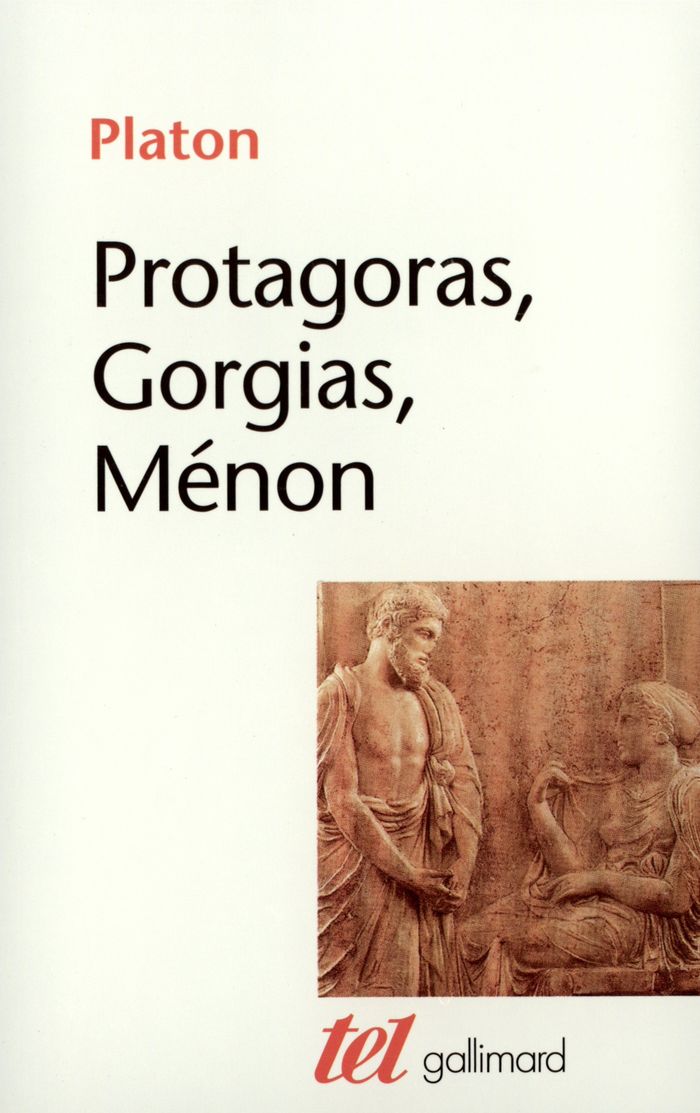 Couverture du livre « PROTAGORAS - GORGIAS - MENON » de Platon, librairie Les Contes Infusés à Corte