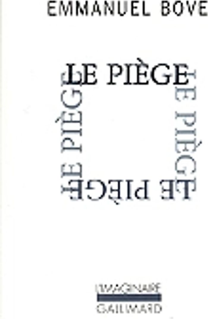 Couverture du livre « LE PIEGE » de Emmanuel Bove, librairie Les Contes Infusés à Corte