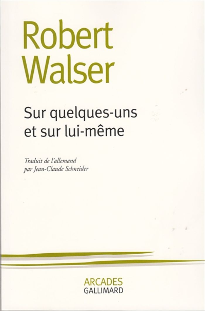 Couverture du livre « SUR QUELQUES-UNS ET SUR LUI-MEME » de Robert Walser, librairie Les Contes Infusés à Corte