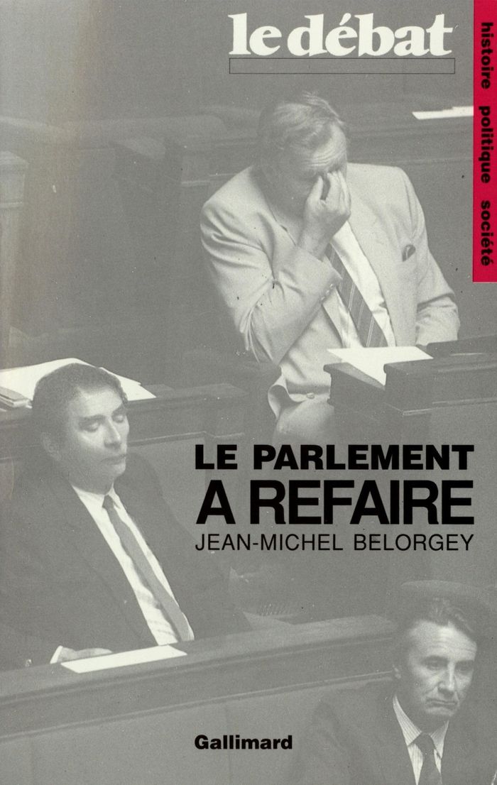 Couverture du livre « LE PARLEMENT A REFAIRE » de Jean-Michel Belorgey, librairie Les Contes Infusés à Corte