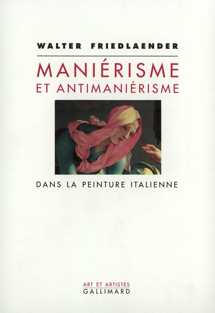 Couverture du livre « MANIERISME ET ANTIMANIERISME DANS LA PEINTURE ITALIENNE » de Friedlaender, librairie Les Contes Infusés à Corte