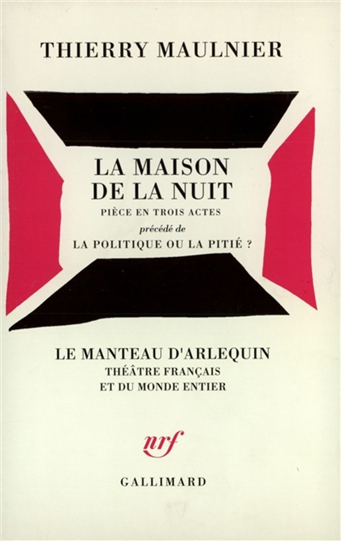 Couverture du livre « LA MAISON DE LA NUIT / LA POLITIQUE OU LA PITIE ? », librairie Les Contes Infusés à Corte