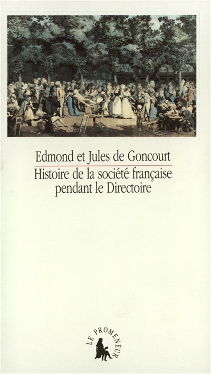 Couverture du livre « HISTOIRE DE LA SOCIETE FRANCAISE PENDANT LE DIRECTOIRE » de Goncourt E E J D., librairie Les Contes Infusés à Corte