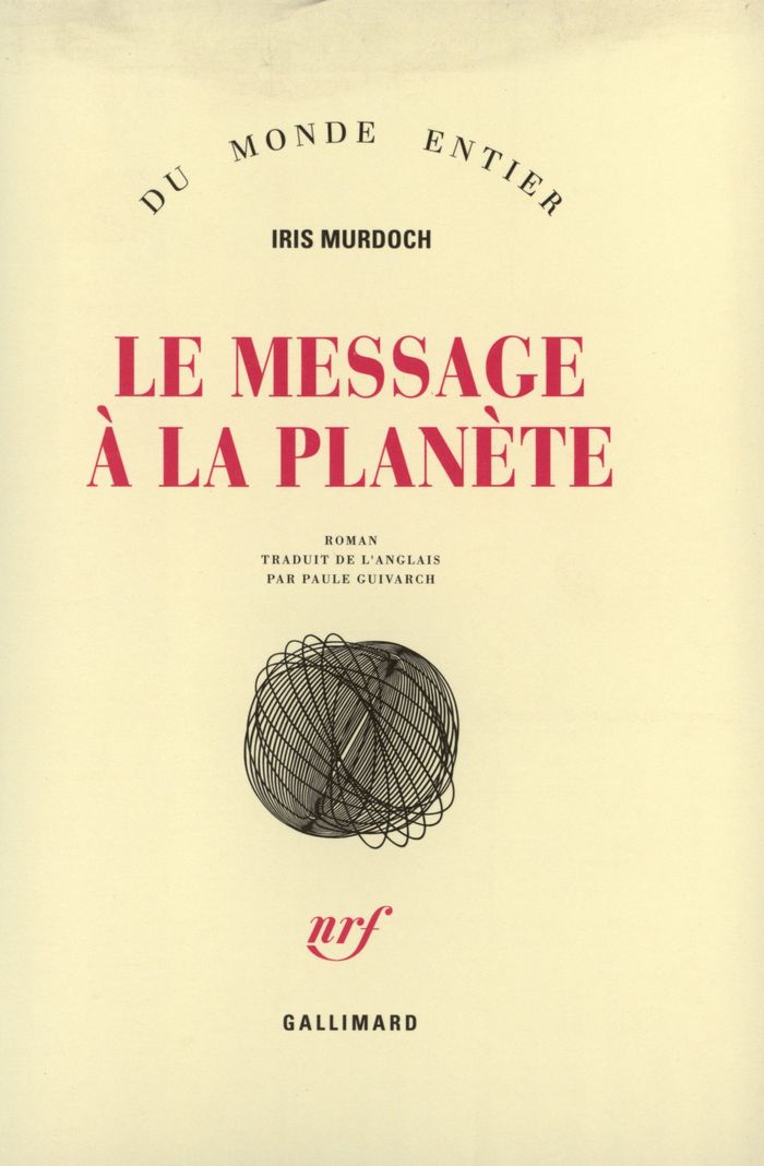 Couverture du livre « LE MESSAGE A LA PLANETE » de Iris Murdoch, librairie Les Contes Infusés à Corte