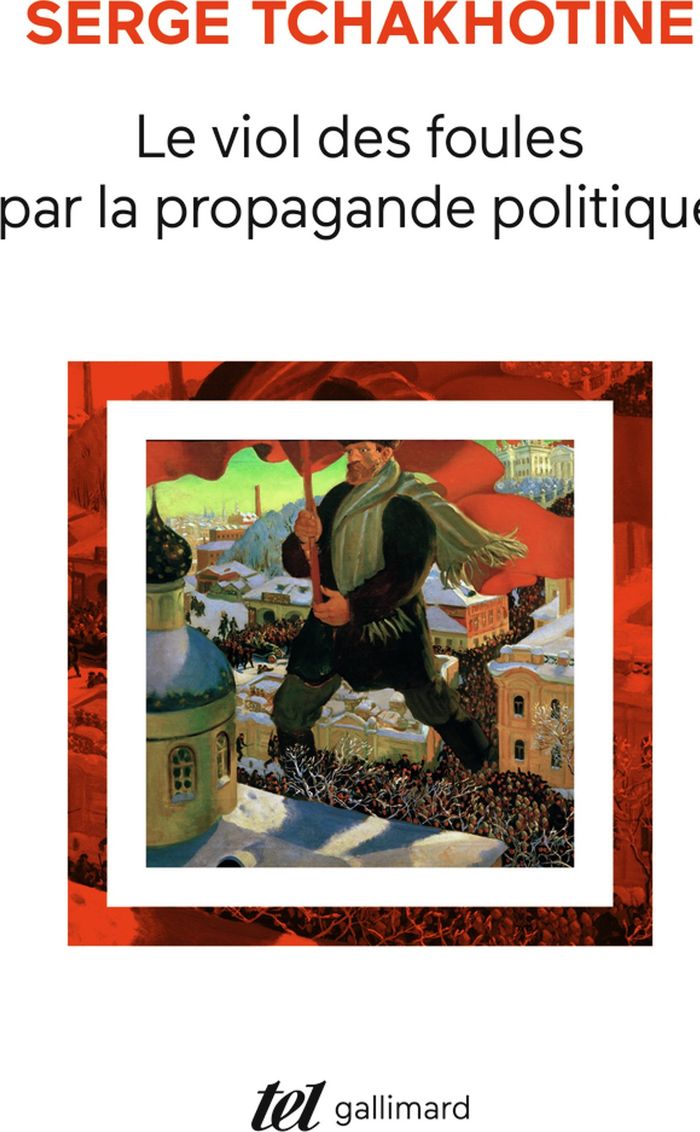 Couverture du livre « LE VIOL DES FOULES PAR LA PROPAGANDE POLITIQUE » de Serge Tchakhotine, librairie Les Contes Infusés à Corte
