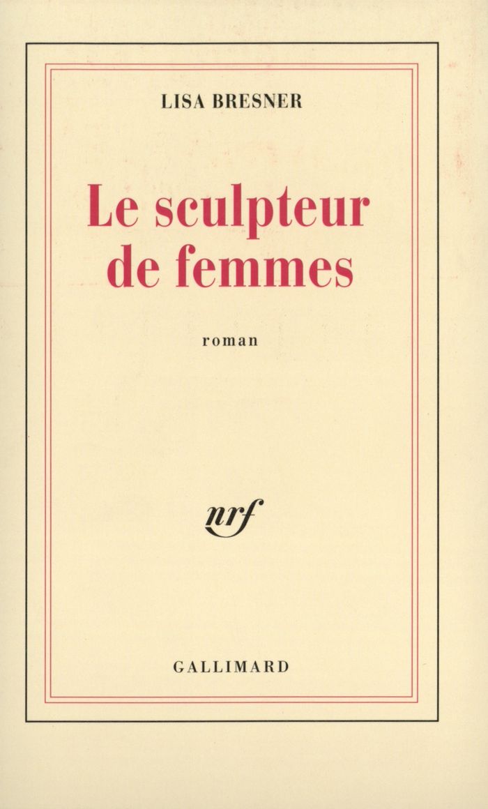 Couverture du livre « LE SCULPTEUR DE FEMMES » de Lisa Bresner, librairie Les Contes Infusés à Corte