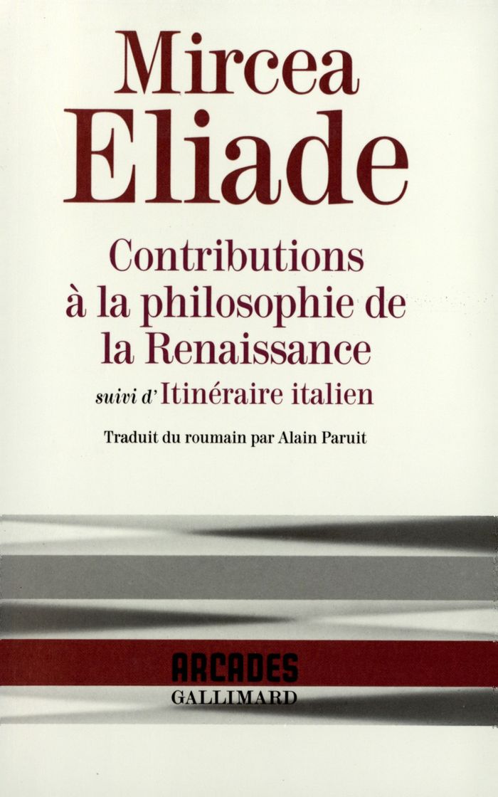 Couverture du livre « CONTRIBUTIONS A LA PHILOSOPHIE DE LA RENAISSANCE / ITINERAIRE ITALIEN » de Mircea Eliade, librairie Les Contes Infusés à Corte