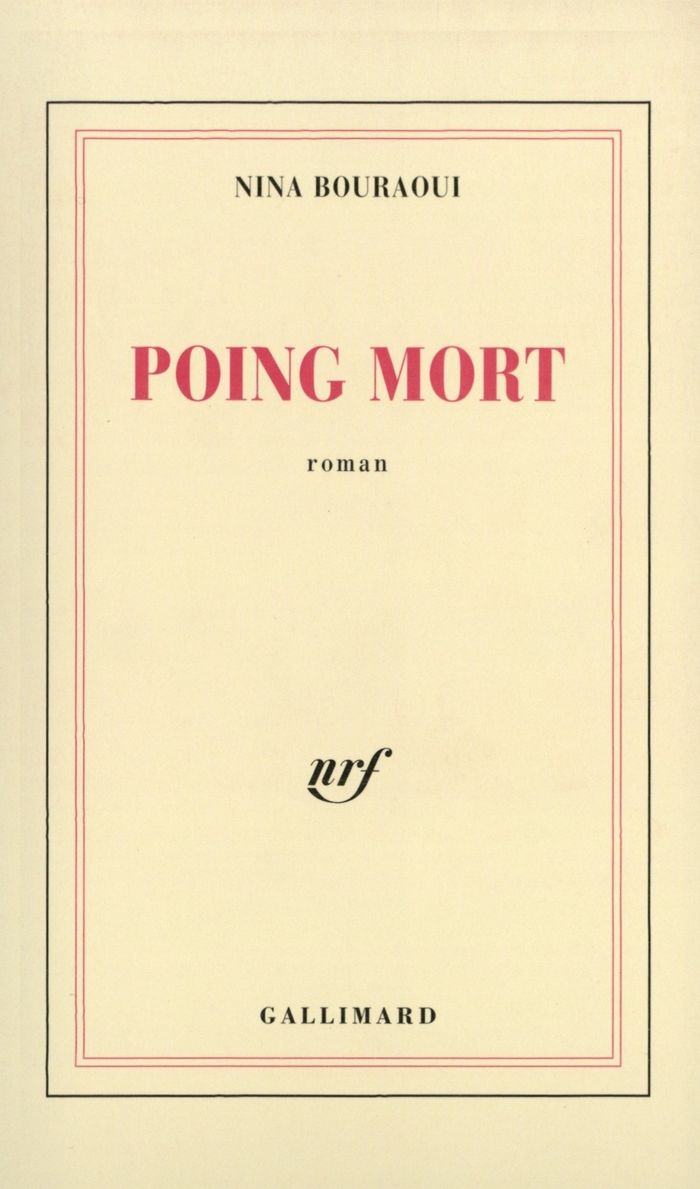 Couverture du livre « POING MORT » de Nina Bouraoui, librairie Les Contes Infusés à Corte