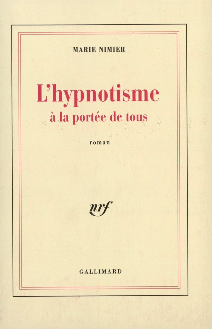 Couverture du livre « L'HYPNOTISME A LA PORTEE DE TOUS » de Marie Nimier, librairie Les Contes Infusés à Corte