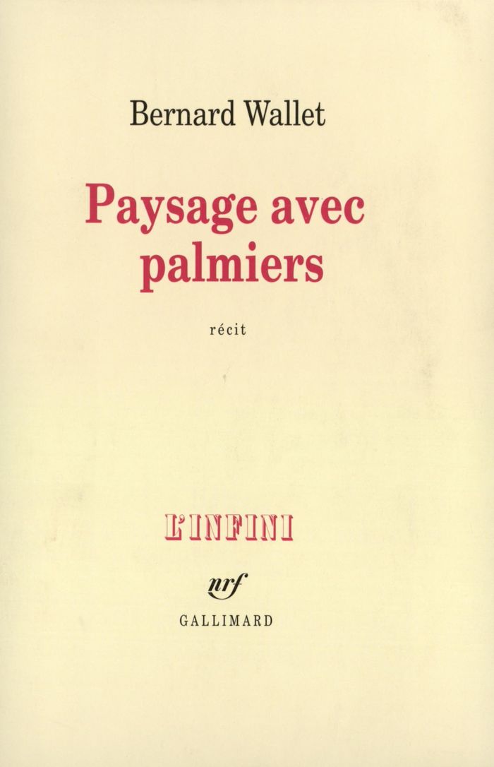Couverture du livre « PAYSAGE AVEC PALMIERS » de Bernard Wallet, librairie Les Contes Infusés à Corte