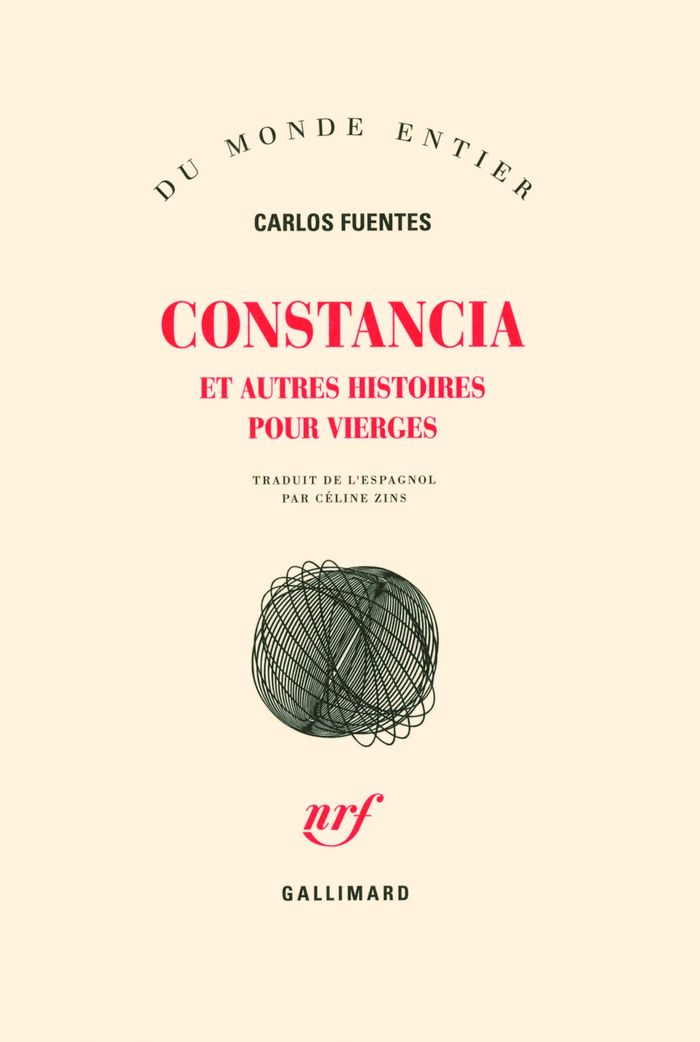 Couverture du livre « CONSTANCIA ET AUTRES HISTOIRES POUR VIERGES » de Carlos Fuentes, librairie Les Contes Infusés à Corte