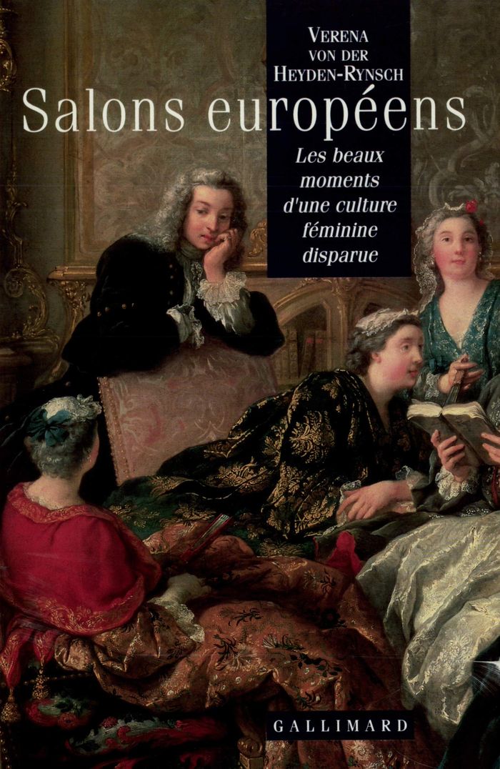 Couverture du livre « SALONS EUROPEENS - LES BEAUX MOMENTS D'UNE CULTURE FEMININE DISPARUE » de Heyden-Rynsch V V D., librairie Les Contes Infusés à Corte