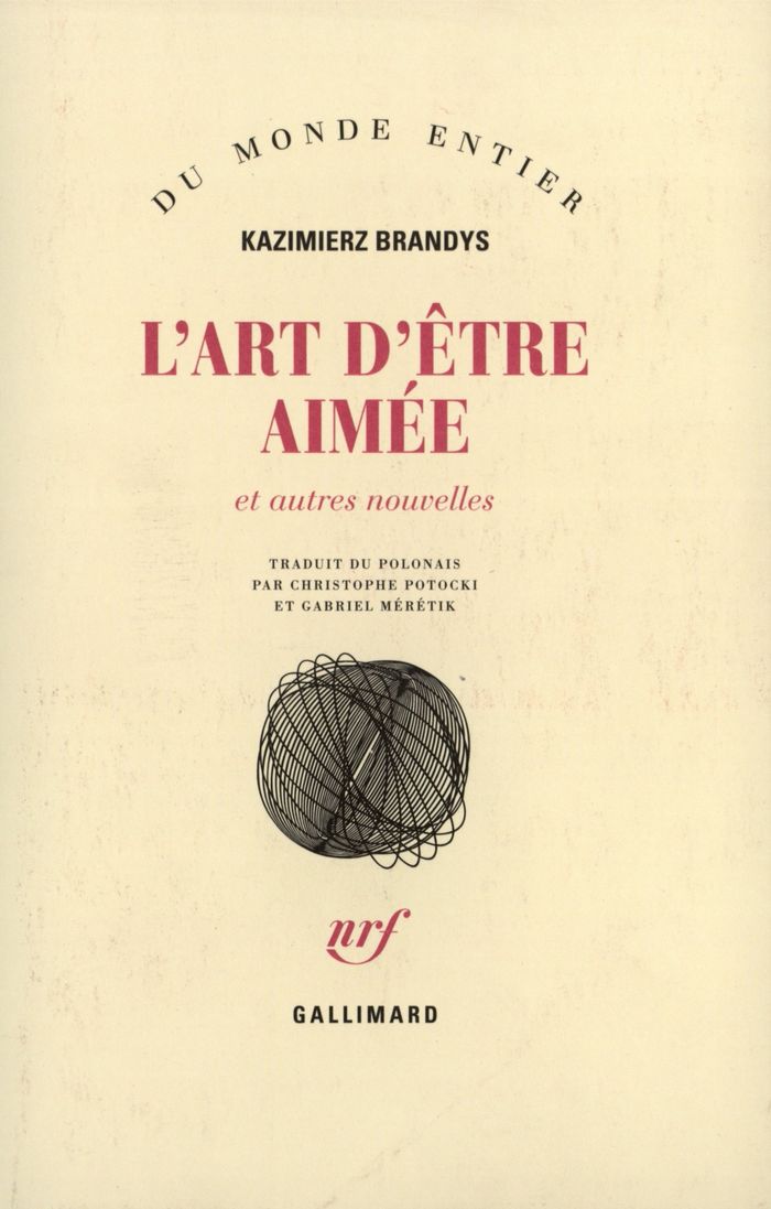 Couverture du livre « L'ART D'ETRE AIMEE ET AUTRES NOUVELLES » de Kazimierz Brandys, librairie Les Contes Infusés à Corte