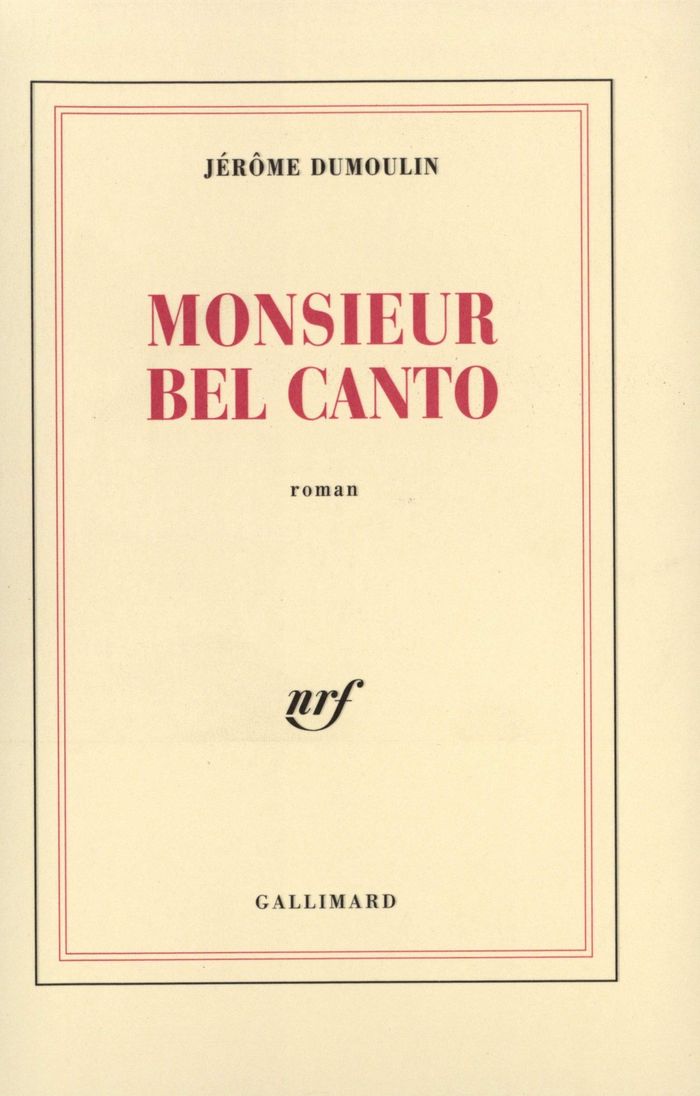 Couverture du livre « MONSIEUR BEL CANTO » de Jerome Dumoulin, librairie Les Contes Infusés à Corte