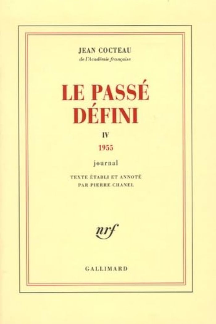 Couverture du livre « LE PASSE DEFINI - VOL04 - JOURNAL-1955 » de Jean Cocteau, librairie Les Contes Infusés à Corte